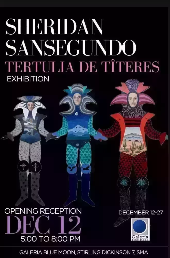 Sheridan Sansegundo Tertulia de Títeres Exhibition Opening Reception