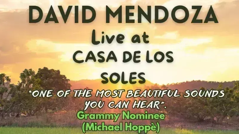 David Mendoza Live at Casa de Los Soles