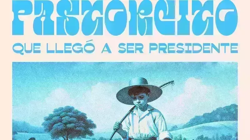 El Pastorcito Que Llegó A Ser Presidente