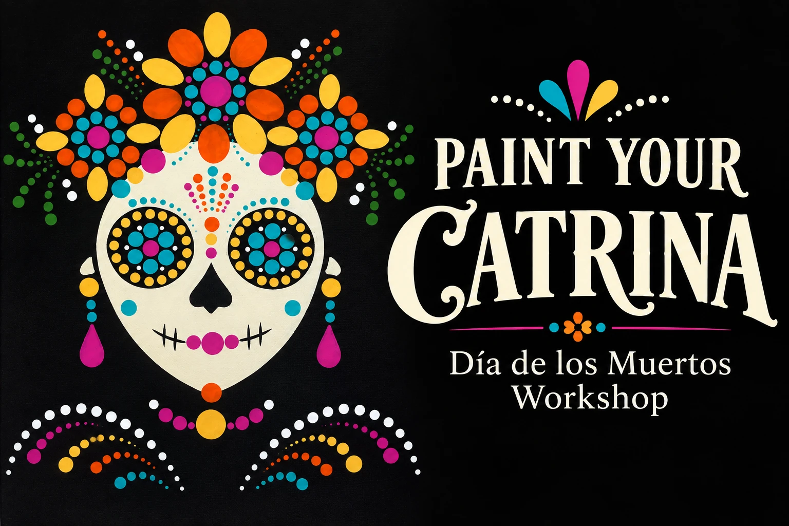 Catrina Dot Painting Workshop