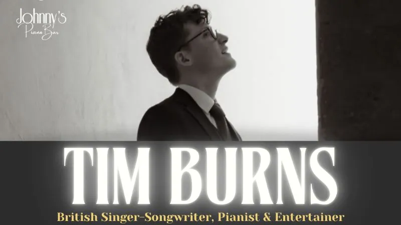 Tim Burns — British singer-songwriter at Johnny's Piano Bar