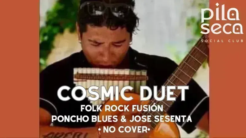 Cósmico Duet • Folk Rock Fusion • Entrada Libre
