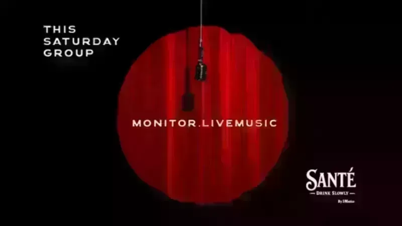 Monitor Live Music at Santé