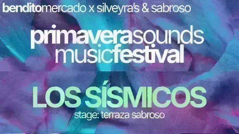 Primavera Sounds Music Festival w/Bendito Mercado