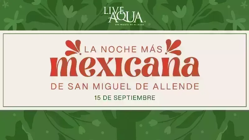 La Noche más Mexicana de San Miguel de Allende