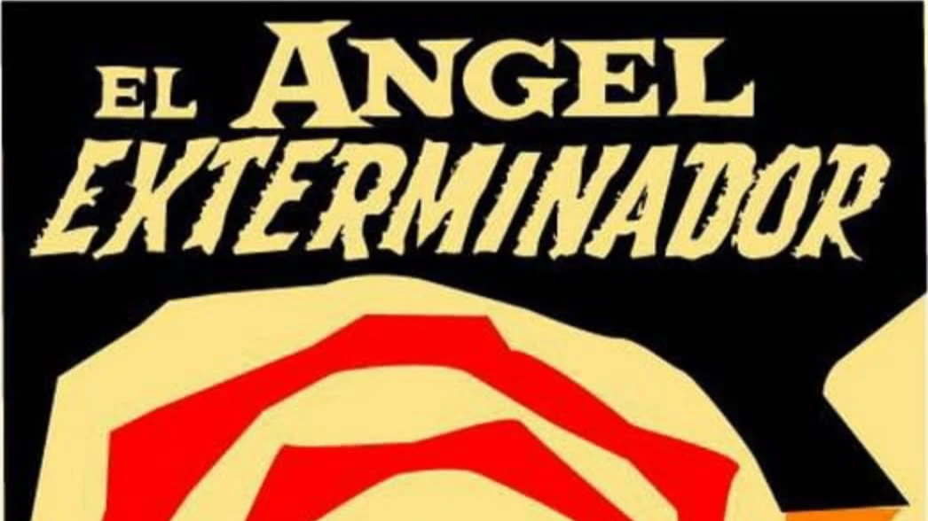 THE EXTERMINATING ANGEL