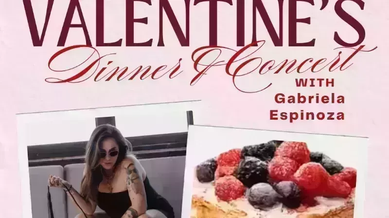 Valentine's Dinner & Concert with Gabriela Espinoza