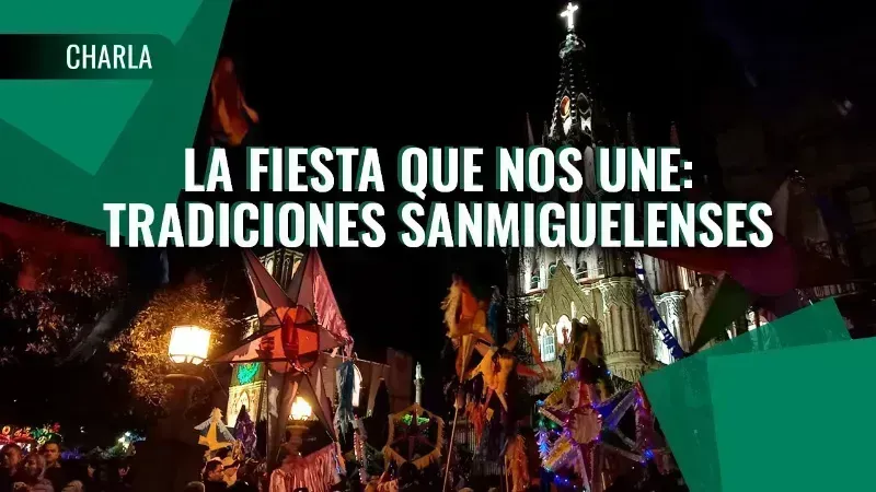 Ciclo de charlas | La fiesta que nos une, tradiciones sanmiguelenses: Memorias vivas de La Aurora. Episodio 2
