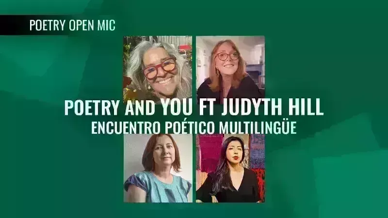 Poetry and YOU featuring Judyth Hill