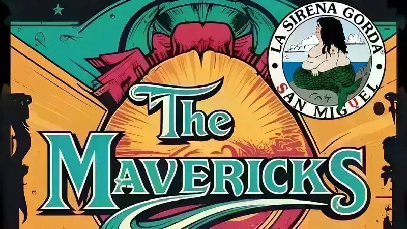 The Mavericks - La Sirena Gorda