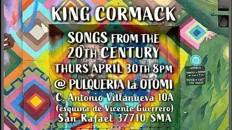 King Cormack live at Pulqueria la Otomi