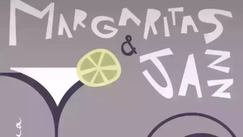 Margaritas & Jazz