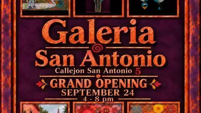 Galería San Antonio GRAND OPENING!