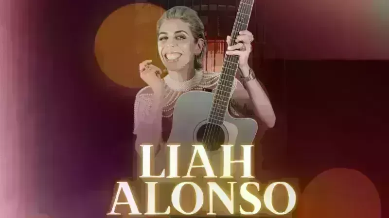 LIAH ALONSO 2 SHOWS- Johnnys Piano Bar. 7PM & 9PM
