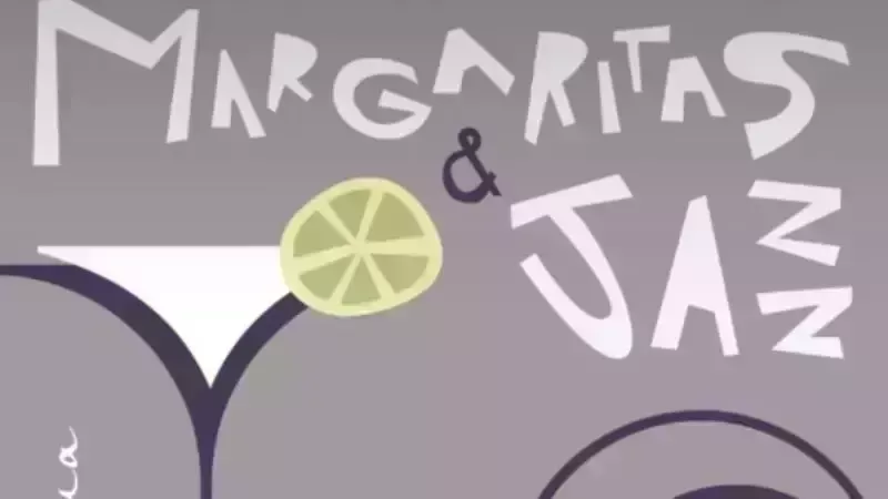 Margaritas & Jazz
