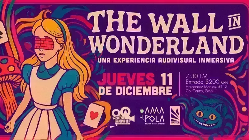 Cinema San Miguel - The wall in wonderland
