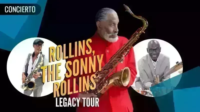 Rollins, The Sonny Rollins Legacy Tour