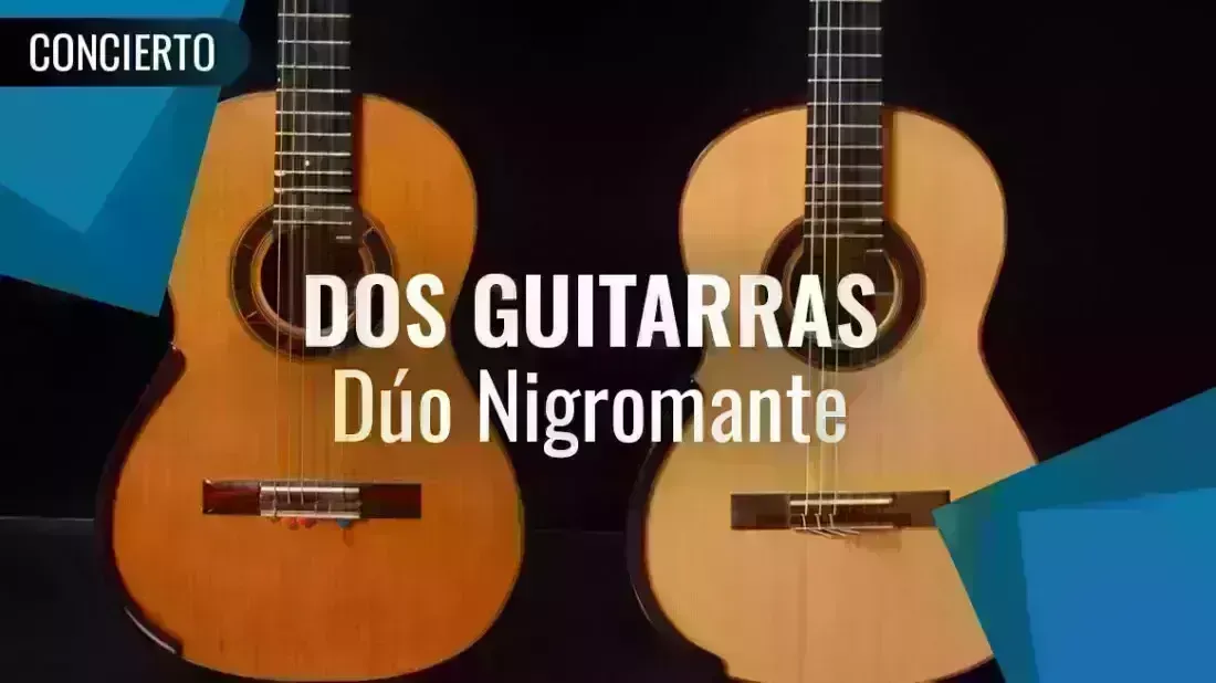 Dúo Nigromante presenta: Facetas de la Guitarra