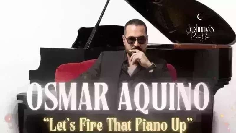 Osmar Aquino's Solo Show at Johnny's Piano Bar