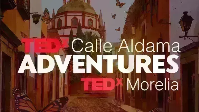 TEDxCalle Aldama: Adventures