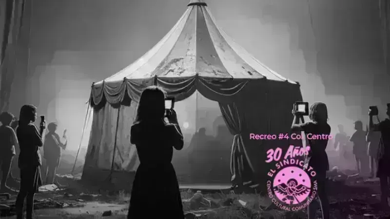 El Último Circo Antes del Fin del Mundo