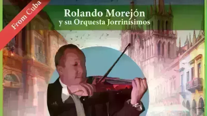 Rolando Morejón y Su Orquesta Jorrinísimos