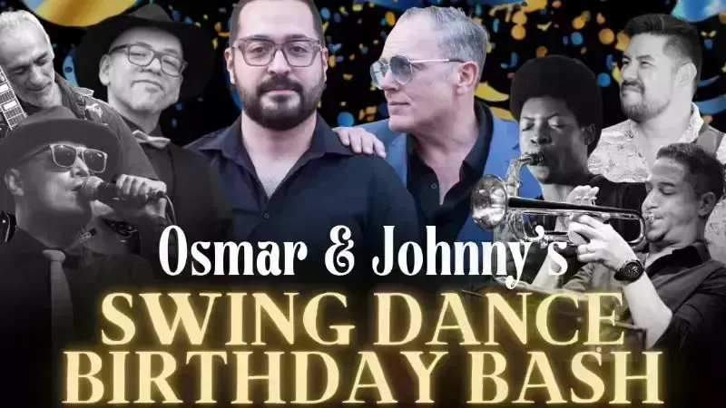 Osmar & Johnny's Swing Dance Birthday Bash!