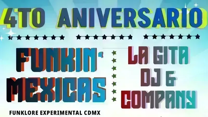 Fiestón de 4to Aniversario - Funkin Mexicas / LaGita DJ & Company