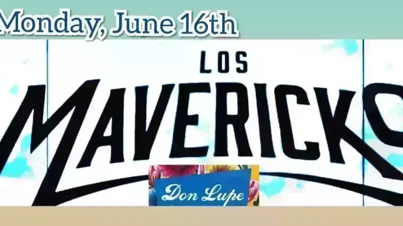 Los Mavericks at Don Lupe Grill