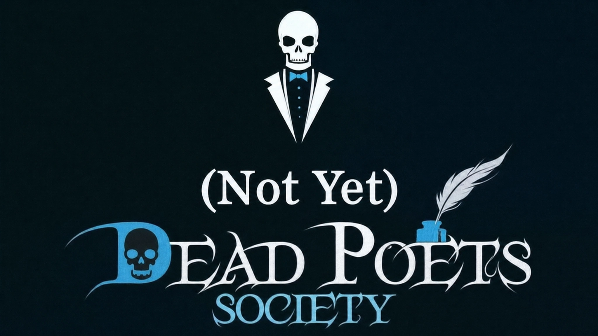 Not (Yet) Dead Poetry Society