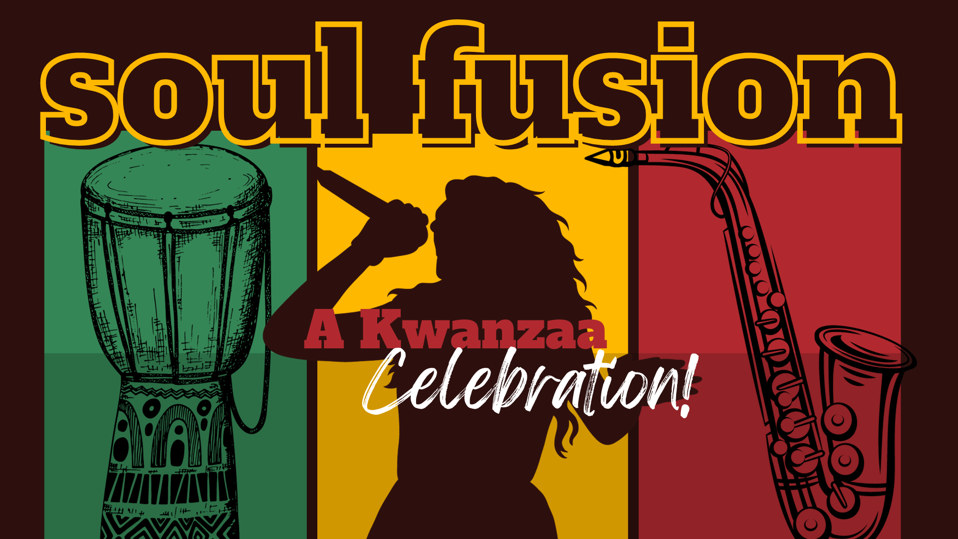 Soul Fusion: A Kwanzaa Celebration! - San Miguel Live! Events in